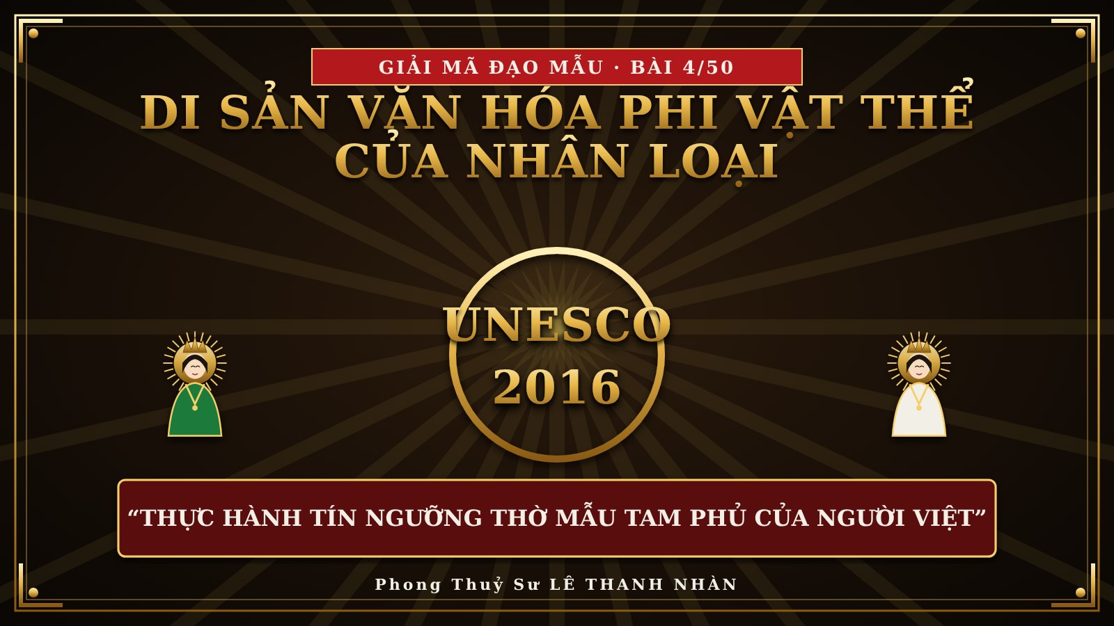 UNESCO 2016 ghi danh Tín ngưỡng thờ Mẫu Tam phủ